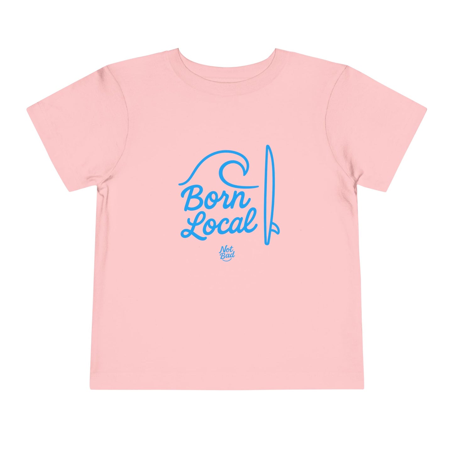 Toddler Born Local Tee