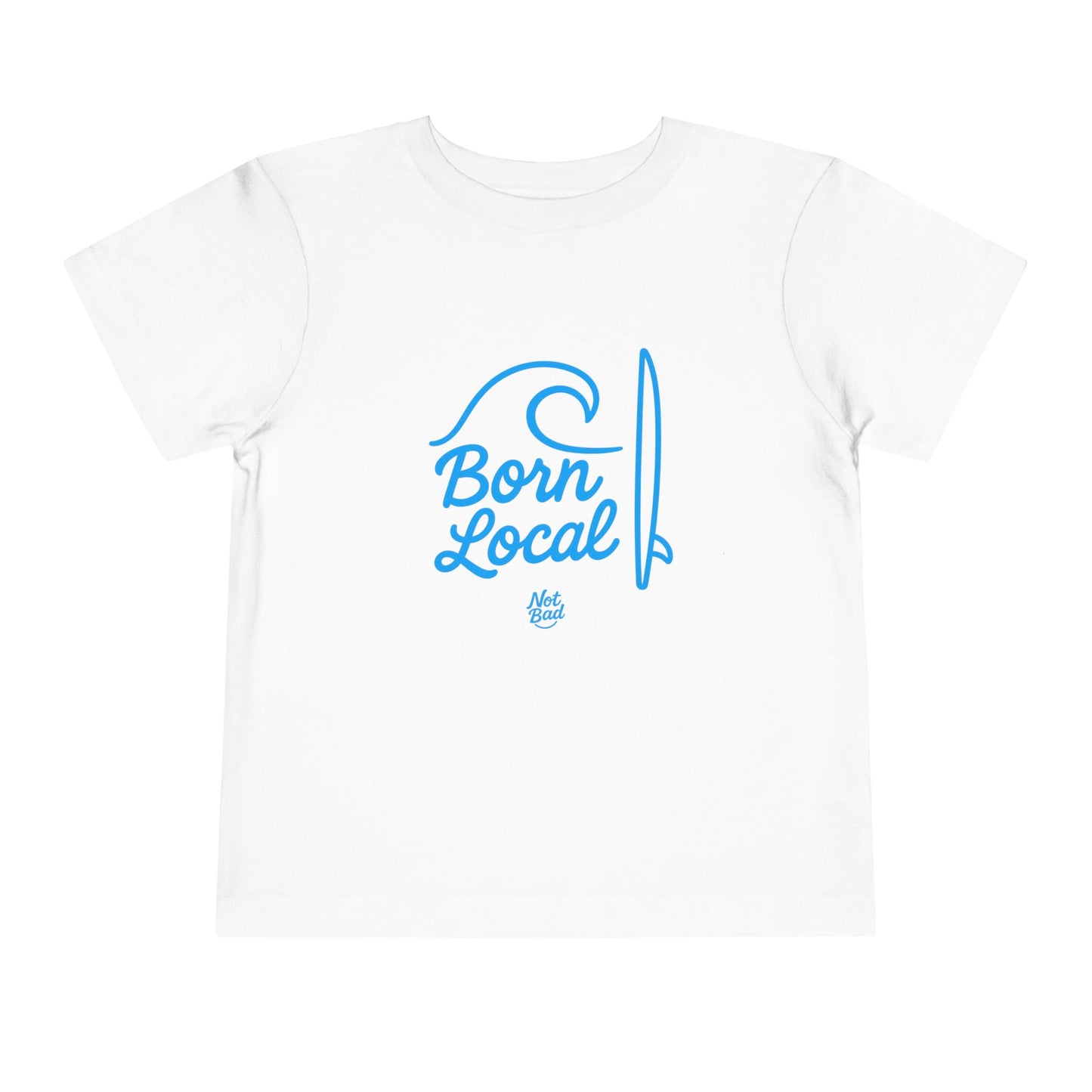 Toddler Born Local Tee