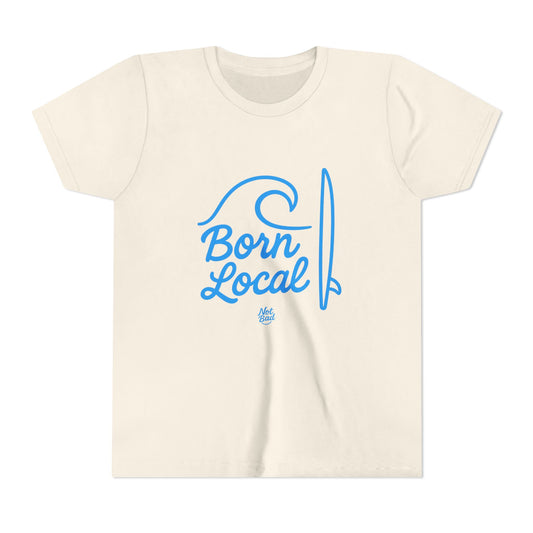 Youth Born Local Tee
