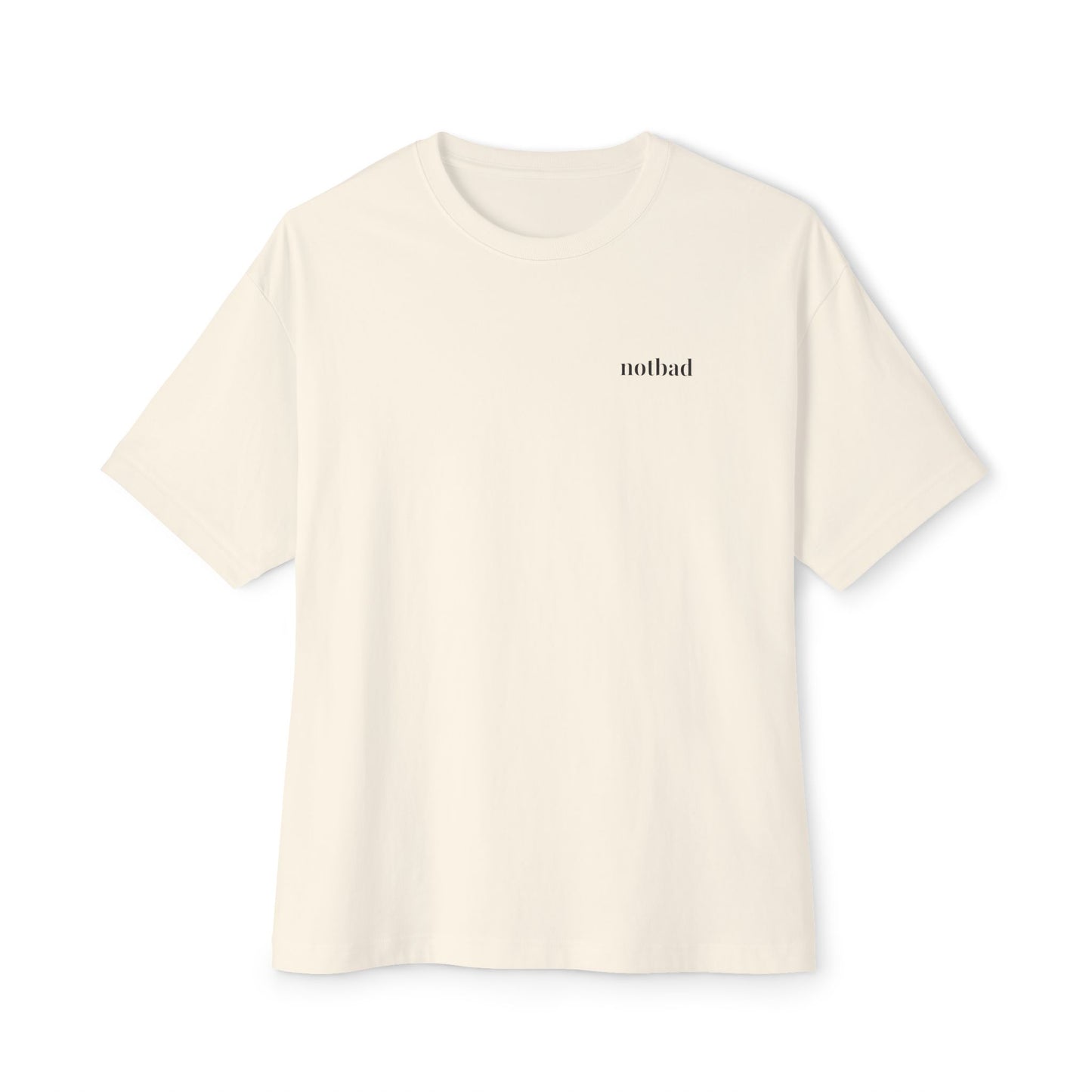notbad (Oversized)
