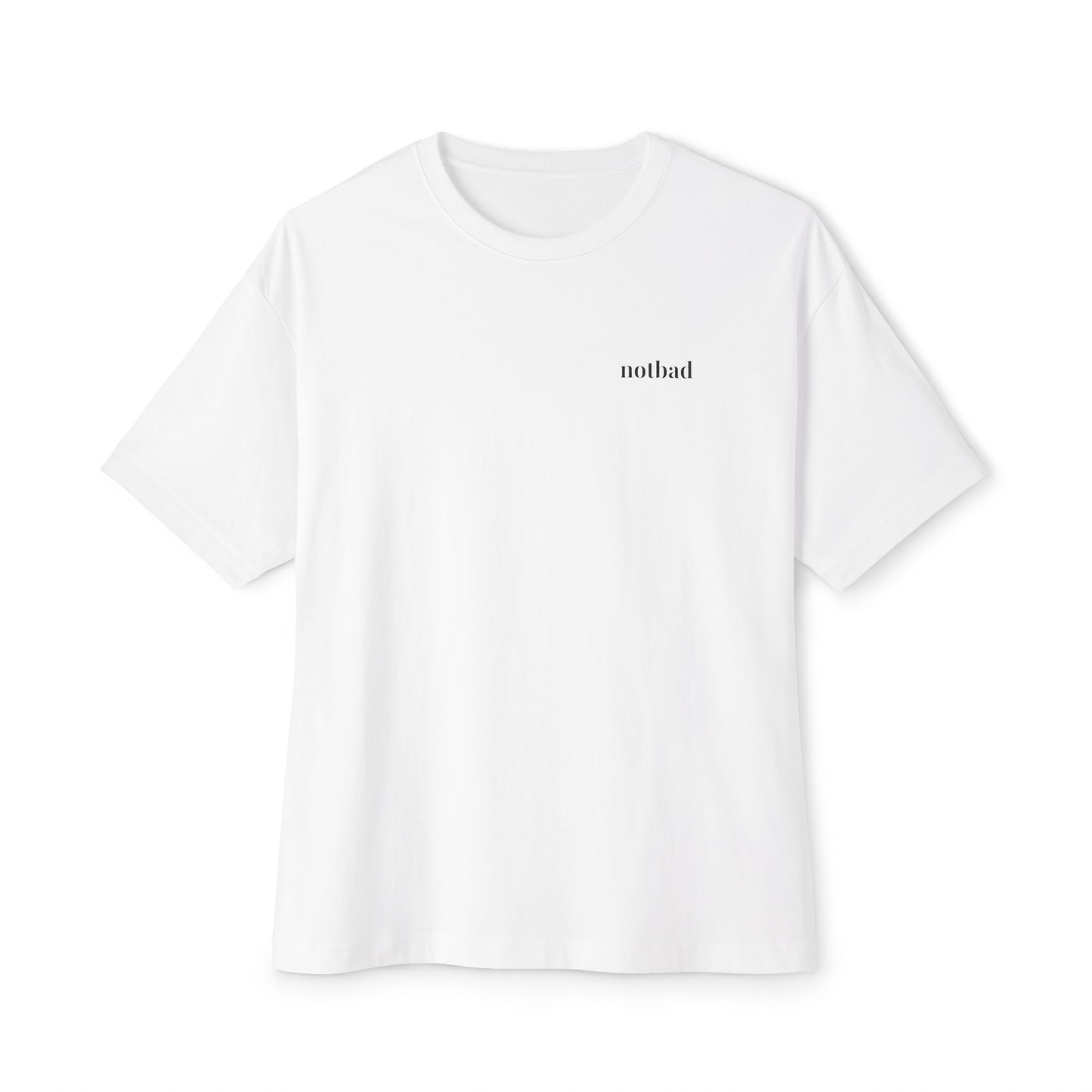 notbad (Oversized)